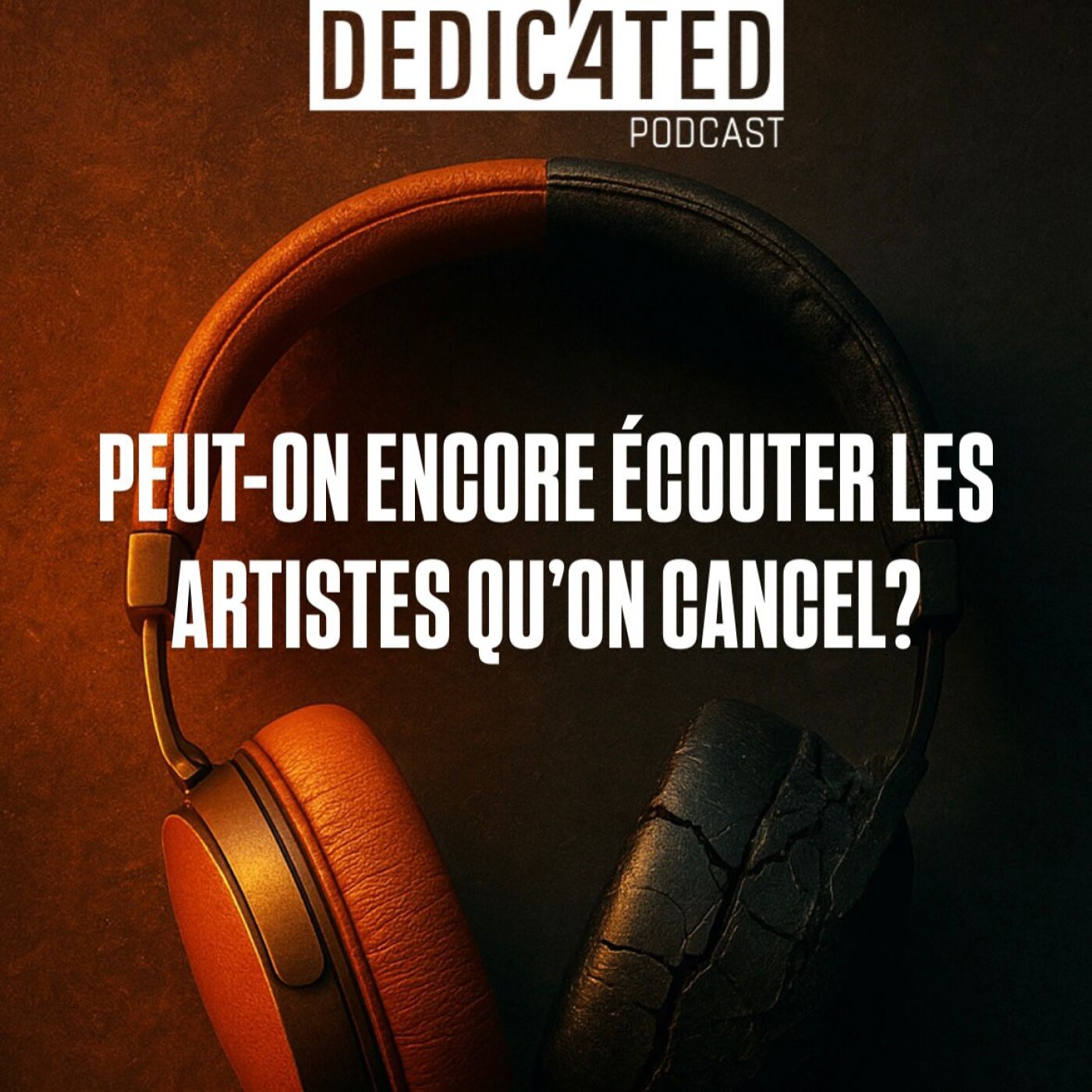 Peut-on encore écouter les artistes qu’on cancel ? episode artwork