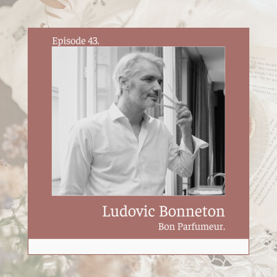 43* Ludovic Bonneton : Fondateur de Bon Parfumeur cover
