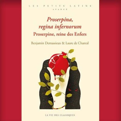 Benjamin Demassieux - Proserpine regina infernorum. Proserpine reine des Enfers cover