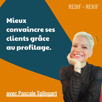 Comment mieux convaincre ses clients : les secrets du profiling - avec Pascale Splingart [REDIF] | vendre, neurovente, marketing cover