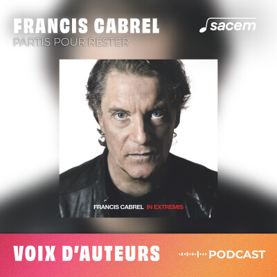 Francis Cabrel #22 : Partis pour rester - Voix d'auteurs cover