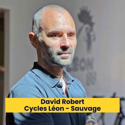 Episode 233 - David Robert - Cycles Léon - Sauvage - Robert Framework cover