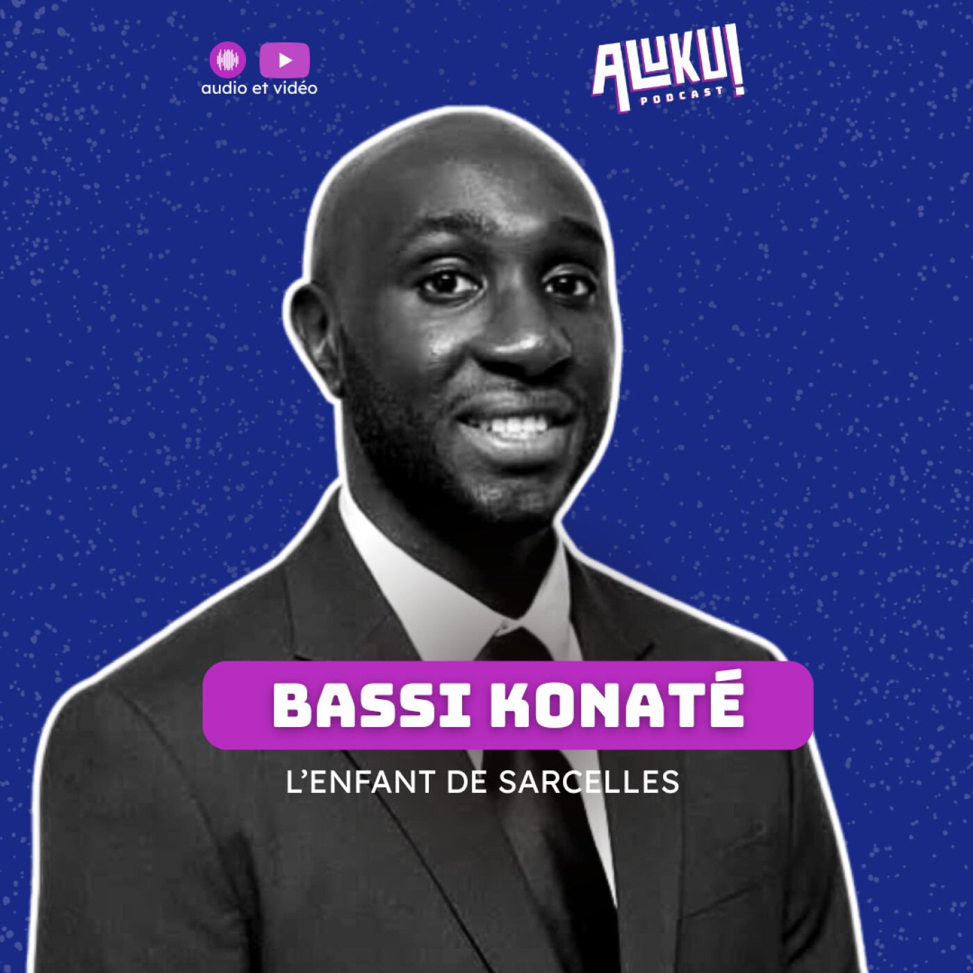 Bassi Konaté - ALUKU ! episode artwork