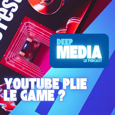 YouTube est-il en train de prendre le pouvoir sur les médias ? 🎙️ Deep Media 🎧 cover