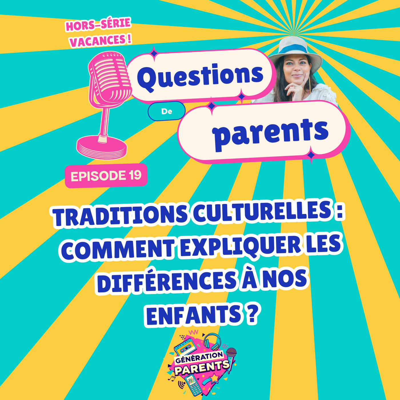 19/28 ☀️ - Traditions culturelles : comment expliquer les différences à nos enfants ? episode artwork