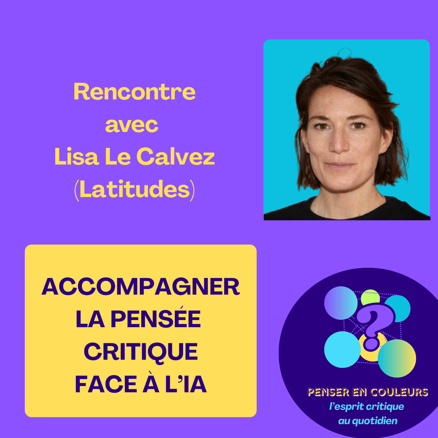 Penser en couleurs - l\'esprit critique au quotidien