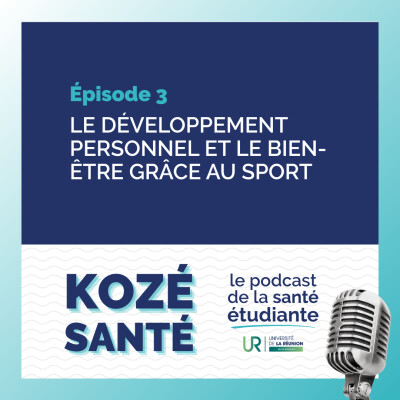 Épisode 3 : Le développement personnel et le bien être grâce au sport cover