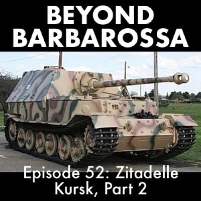 Zitadelle—the Battle of Kursk, part 2: Episode 52 cover