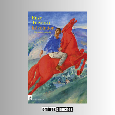 Enzo Traverso → Révolution. Une histoire culturelle cover
