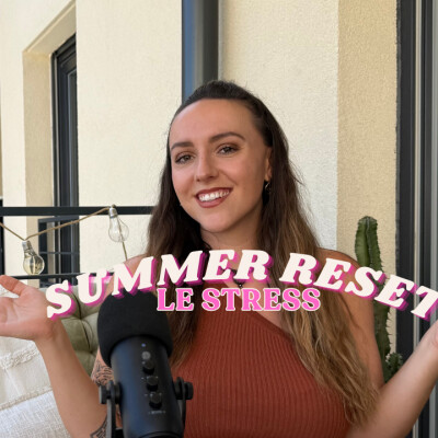 #4 SUMMER RESET : Tu te sens en sprint permanent ? on reset tout ! cover