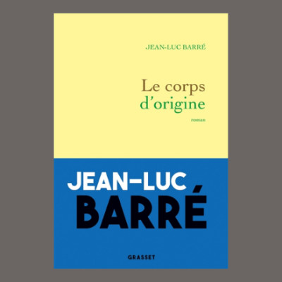 Jean-Luc Barré - Le corps d'origine cover