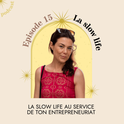 15- La slow life au service de ton Entrepreunariat cover