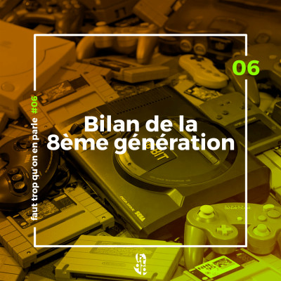 FTQP#6 Bilan de la 8ème génération (avec un TOP/FLOP dedans !) cover