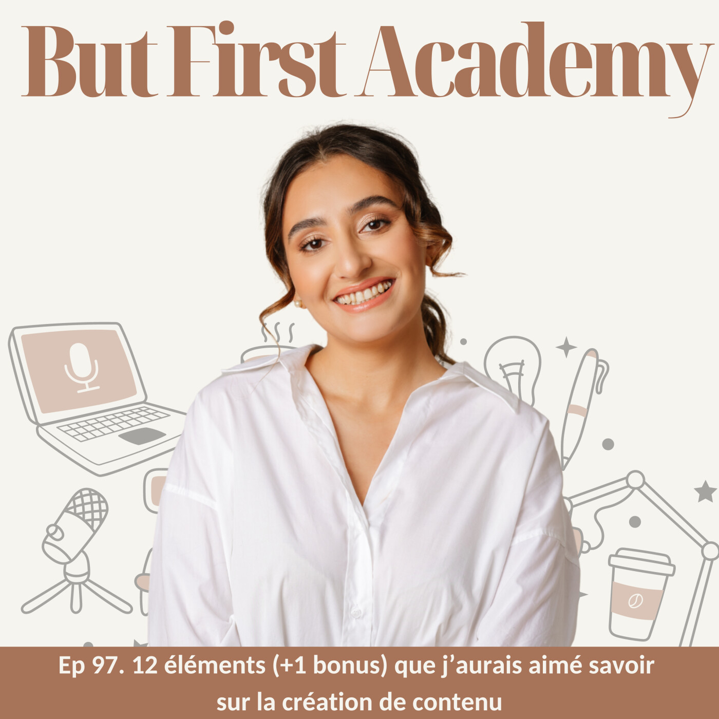 97. 12 éléments (+1 bonus) que j’aurais aimé savoir  sur la création de contenu episode artwork