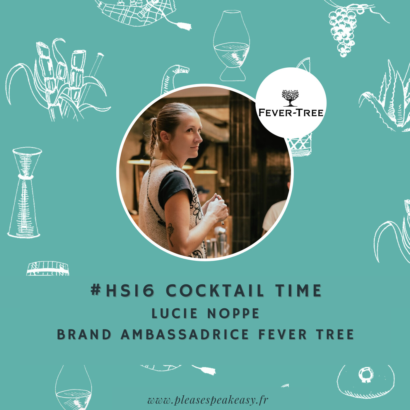 #HS16 Cocktail Time - Les cocktails de l'été autour de Fever Tree, avec Lucie Noppe episode artwork