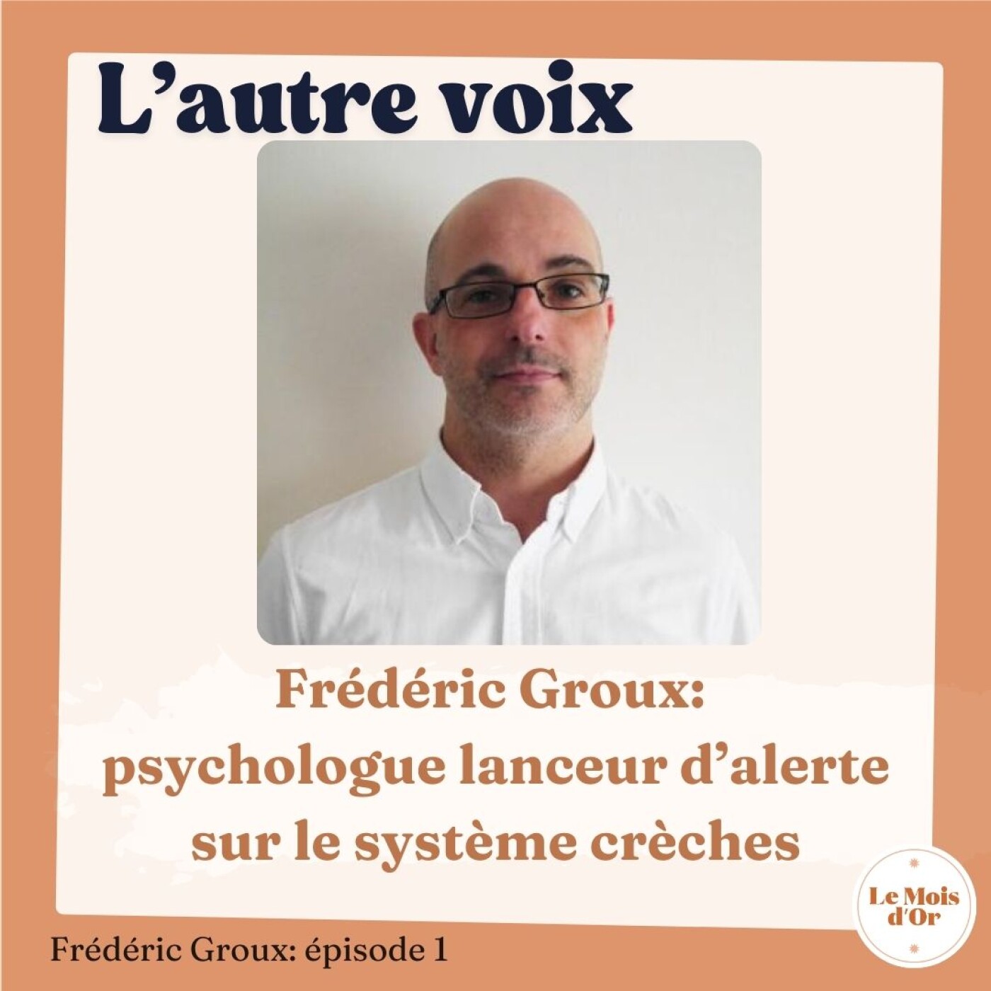 Frédéric Groux: psychologue lanceur d'alerte sur le système crèche