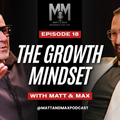 The Growth Mindset - Originate For Life Podcast Episode 18 cover
