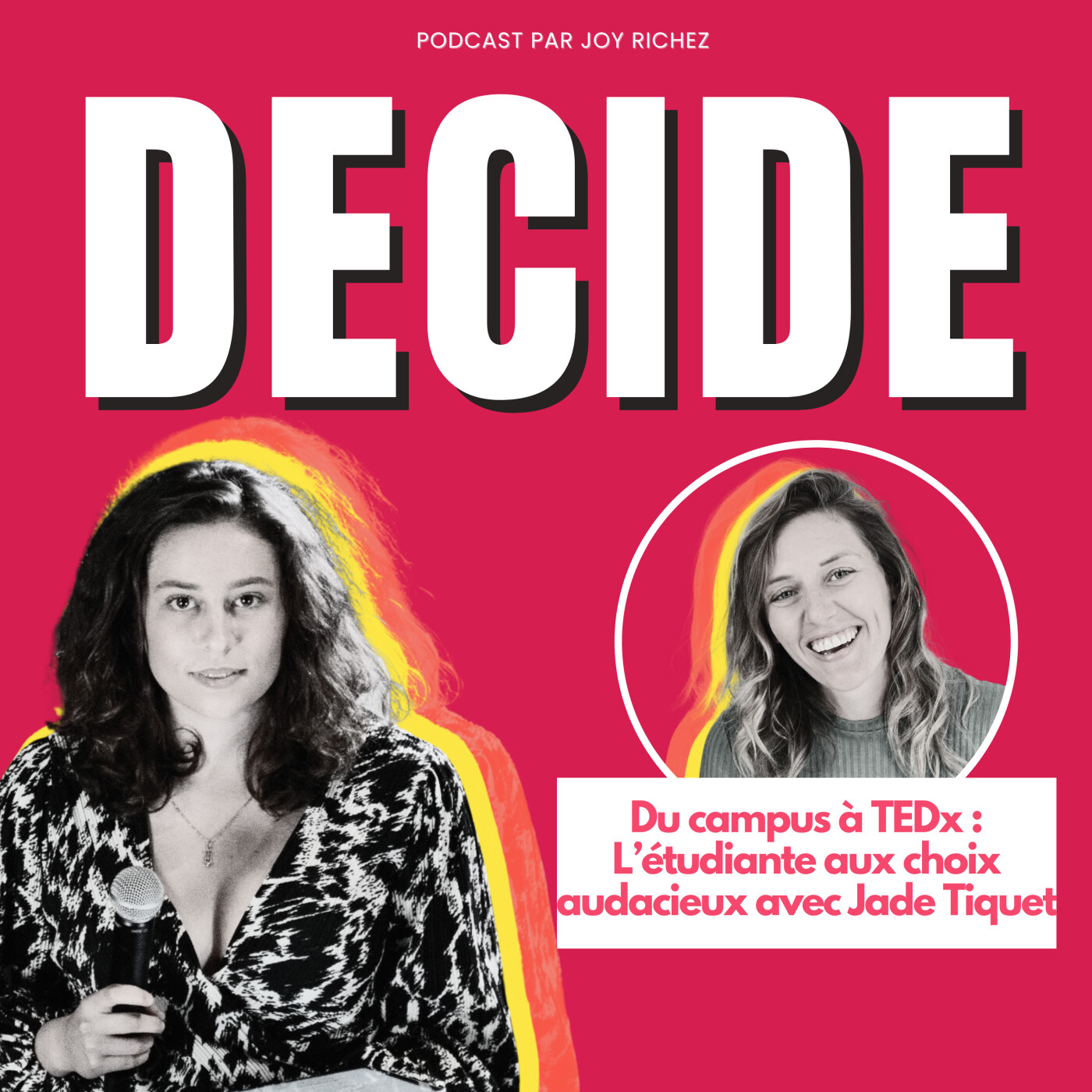 108 - Du campus à TEDx : L’étudiante aux choix audacieux avec Jade Tiquet