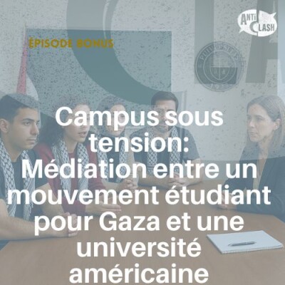Campus sous tension: Médiation entre un mouvement étudiant pour Gaza et une université américaine cover