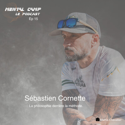 EP15 Sébastien Cornette: La philosophie derrière la méthode. cover