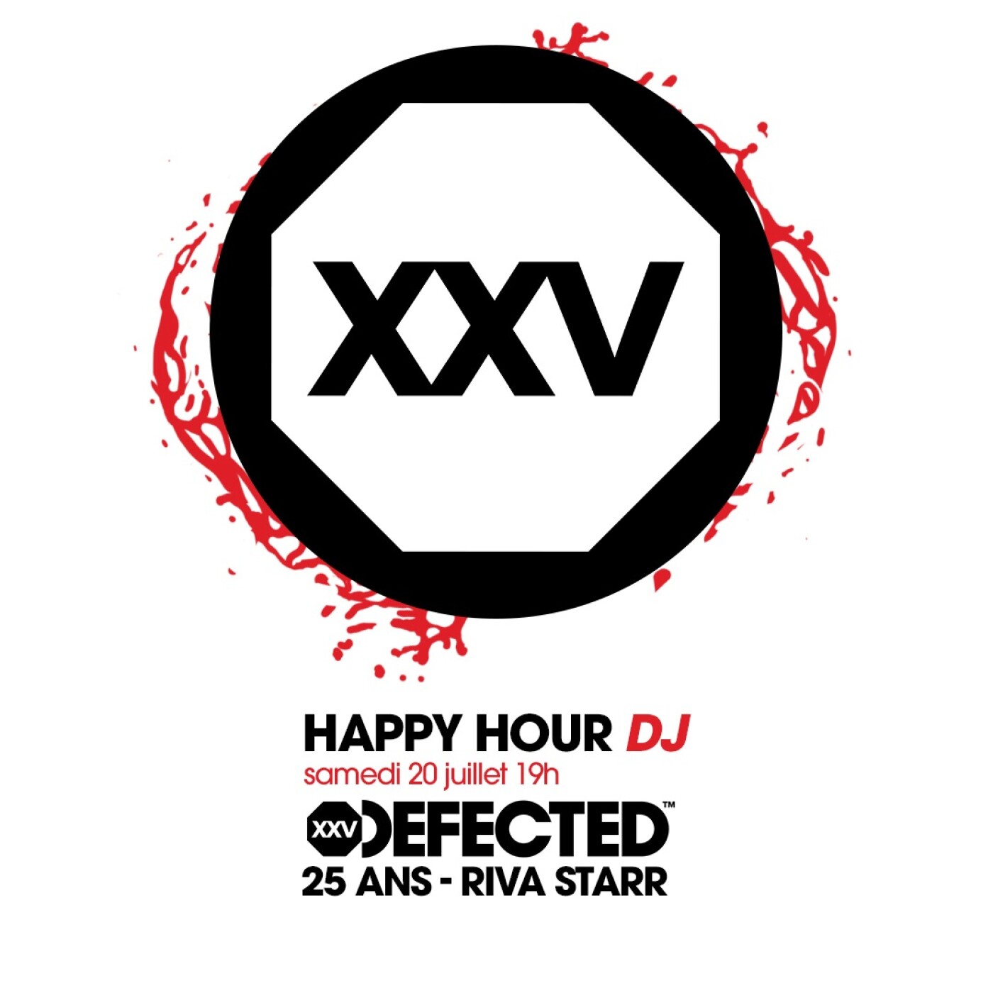 HAPPY HOUR DJ SPÉCIAL 25 ANS DE DEFECTED : RIVA STARR