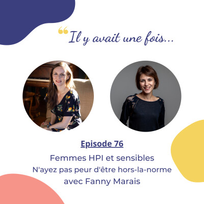 Femmes HPI et sensibles : n'ayez pas peur d'être hors-la-norme avec Fanny Marais cover