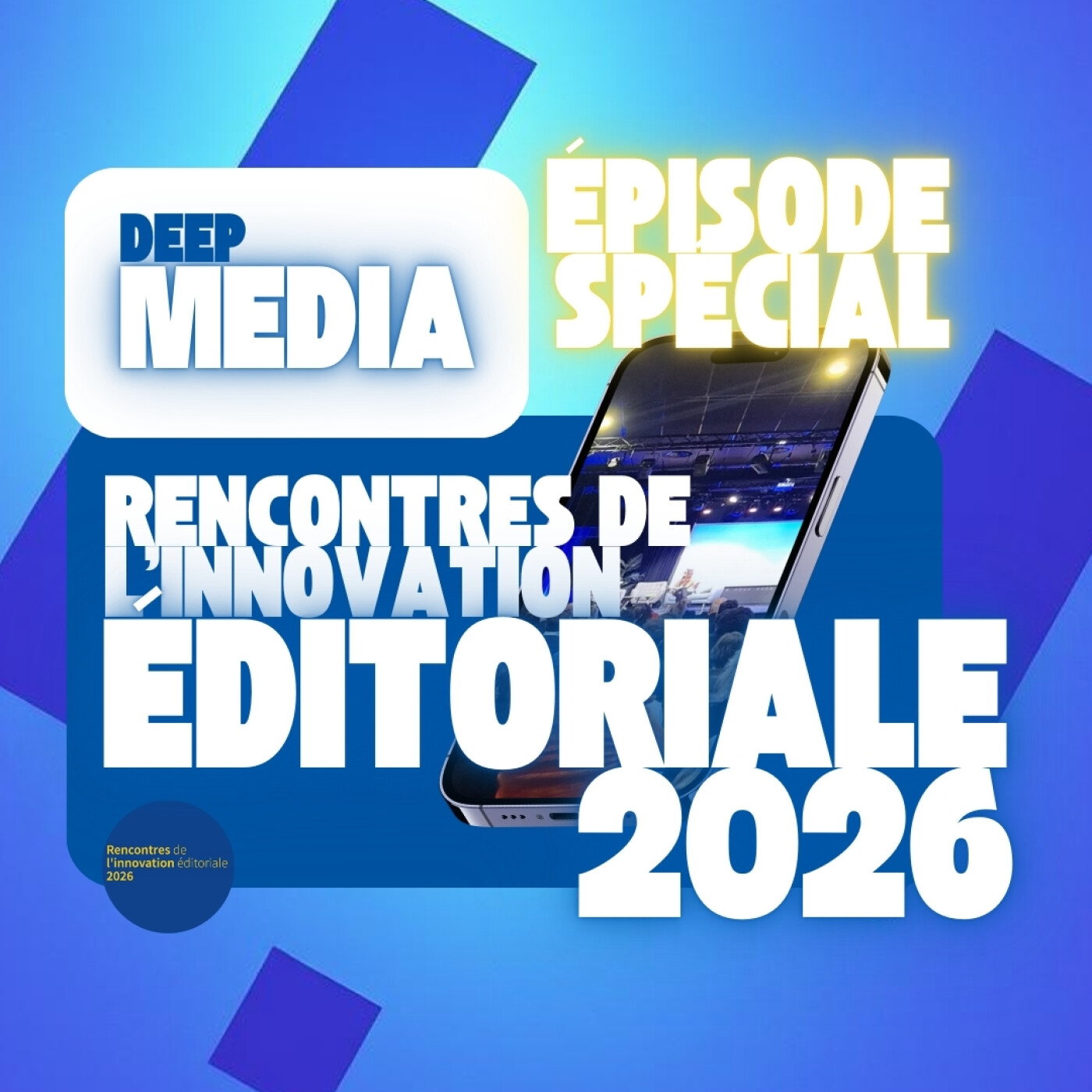 👀 Deep Media est aux Rencontres de l'innovation éditoriale 2026 - 🎙️ Ce que je retiens de l'événement episode artwork