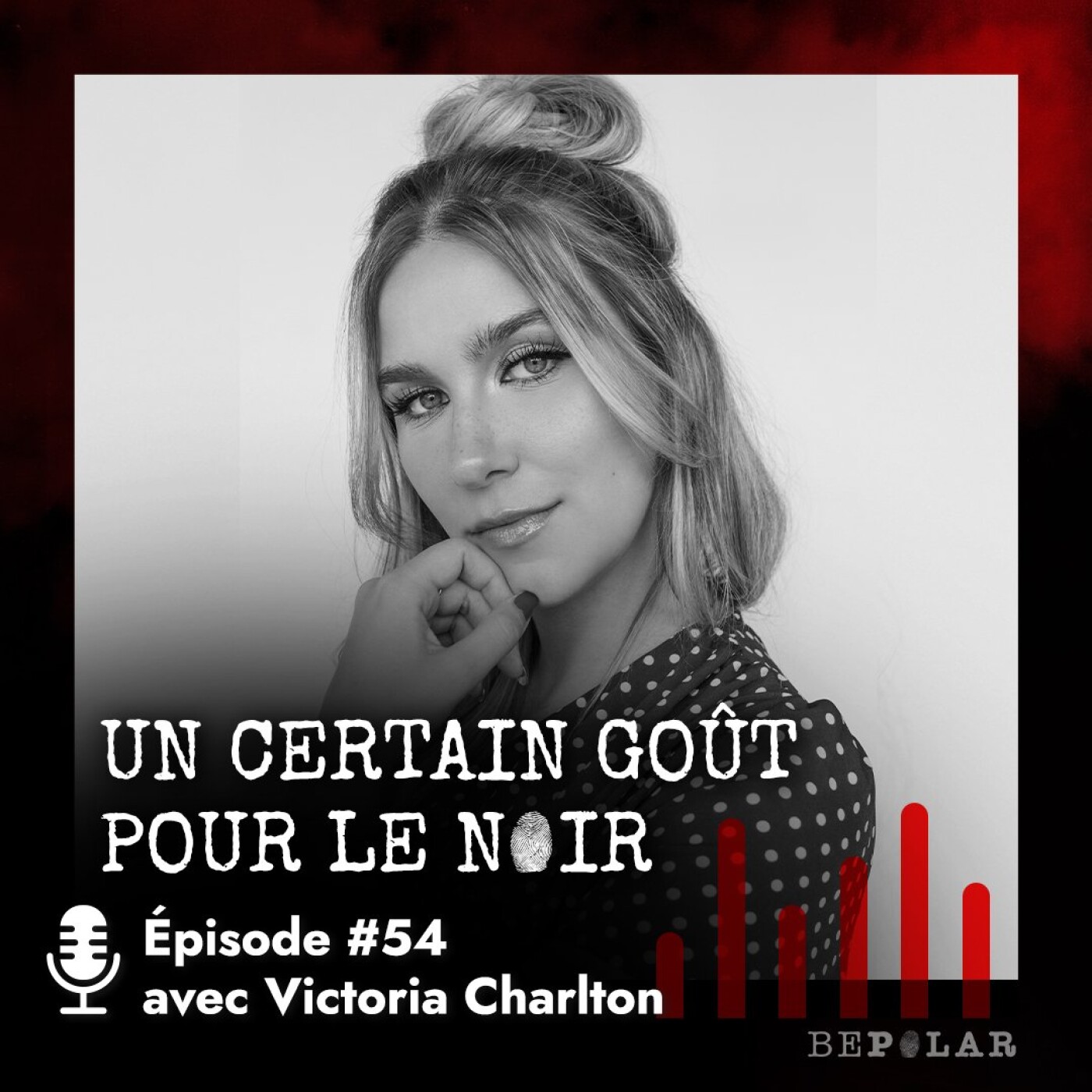 Quand le true crime s'invite dans le polar ! Rencontre avec Victoria Charlton pour "Et tombent les têtes. Un certain goût pour le noir #54 episode artwork