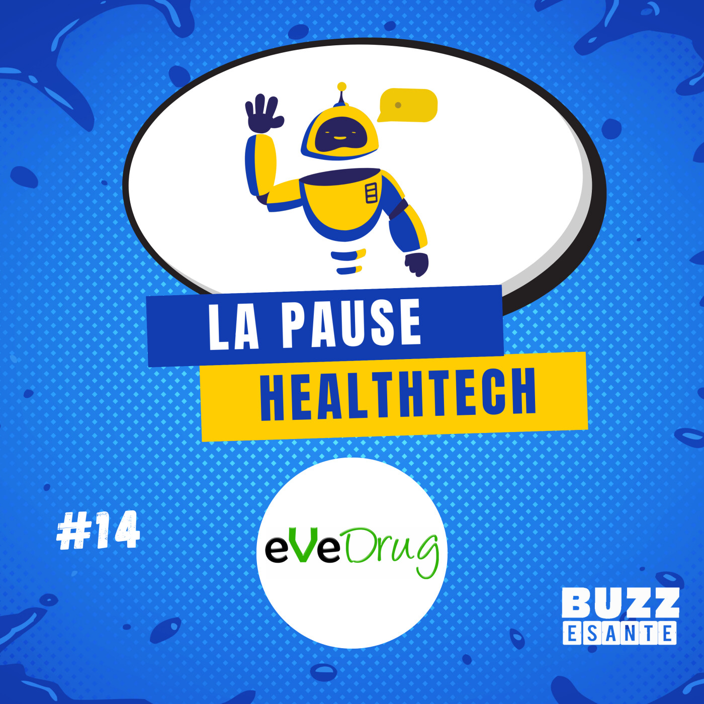 #14 - Le digital au service de la vigilance sanitaire avec eVeDrug