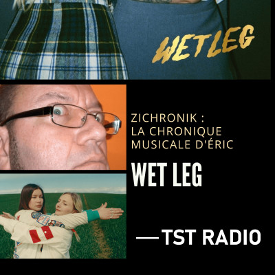 ZiChronik, la chronique musicale d'Eric - Wet Leg cover