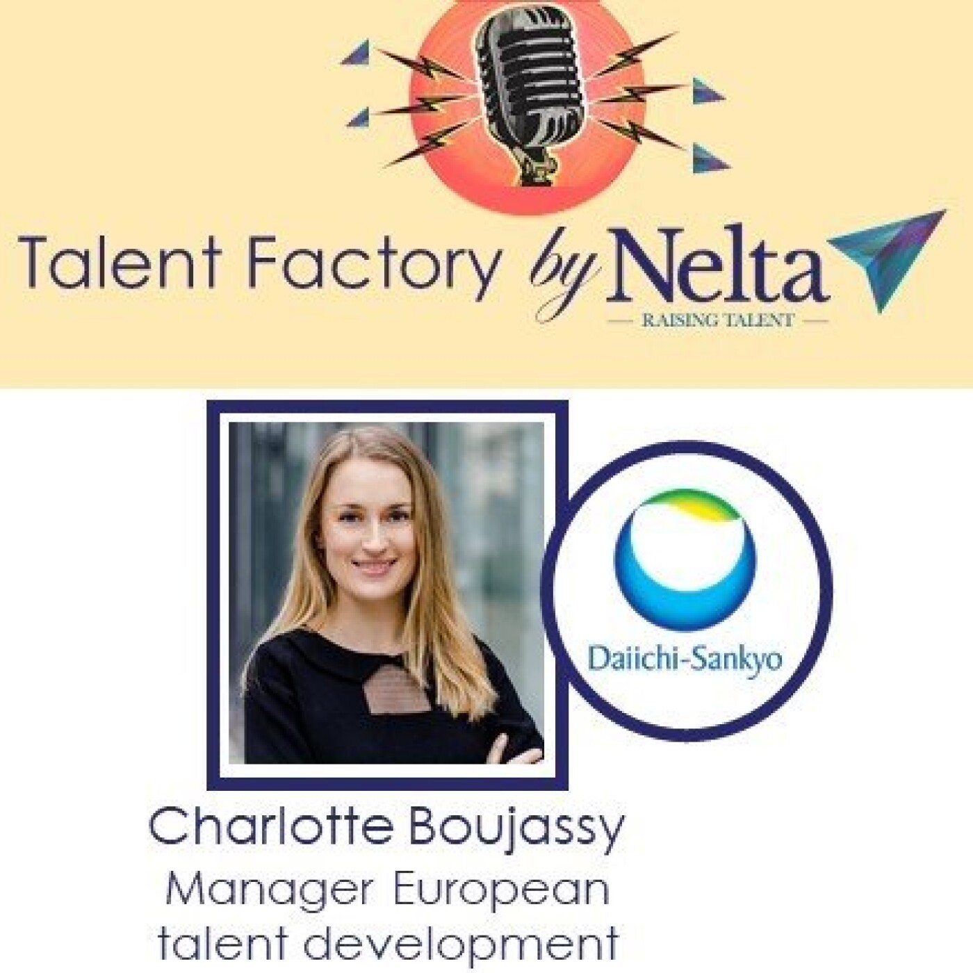 E16 - Talent Factory by Nelta - Charlotte Boujassy - Daiichy Sankyo E16 - Talent Factory by Nelta - Charlotte Boujassy - Daiichy Sankyo
