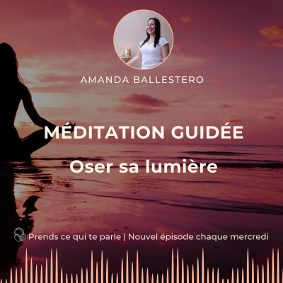 🧘🏻‍♀️ MEDITATION "Oser sa lumière" cover