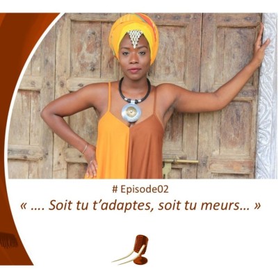 S01EP02 Yasmine « …. Soit tu t’adaptes, soit tu meurs… » cover