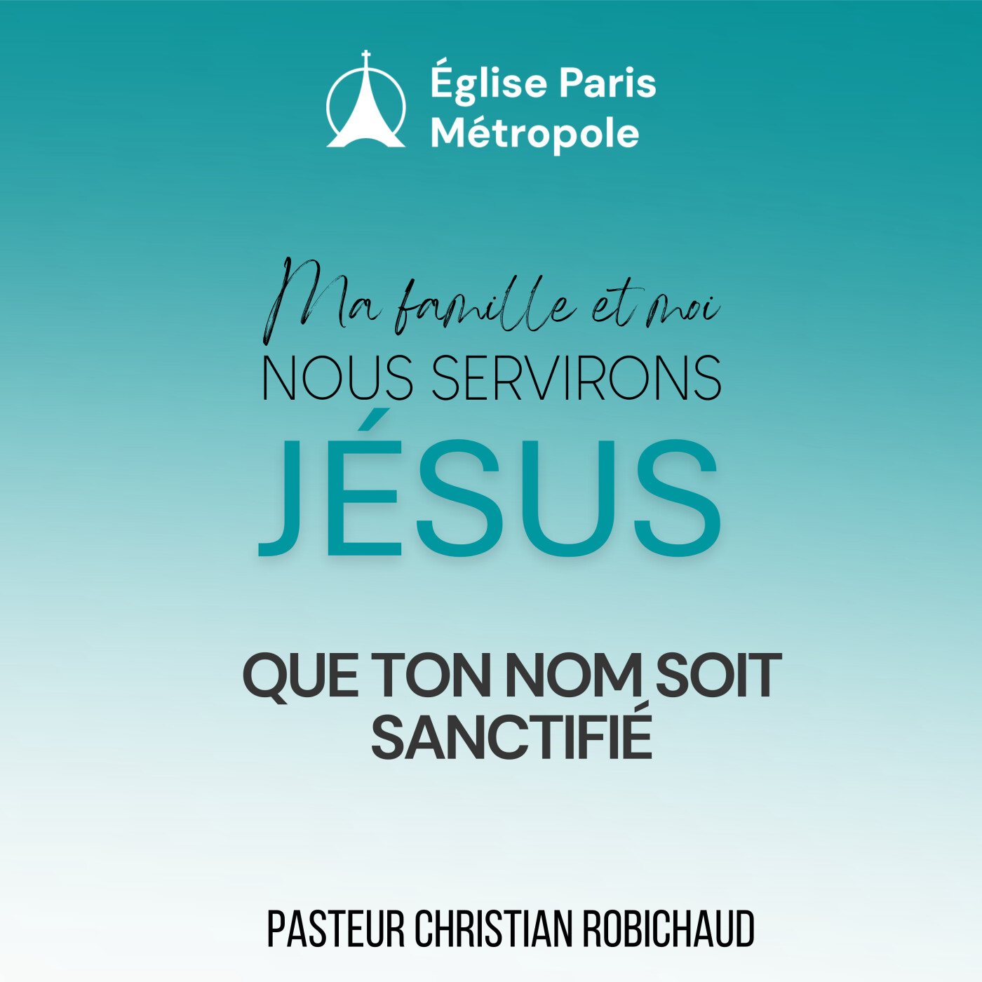 Dieu notre Père | Pasteur Christian ROBICHAUD