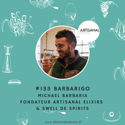 #133 Barbarigo - Une liqueur née des vergers et des souvenirs, avec Michael Barbaria cover