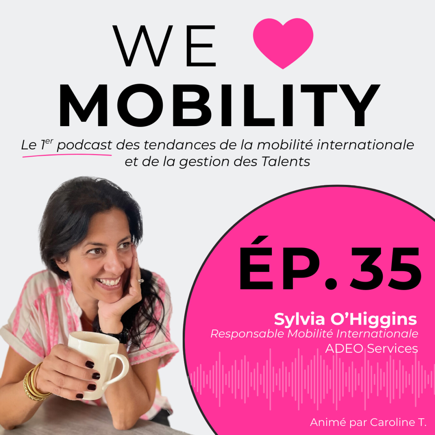 #35 Sylvia O'Higgins - ADEO Services : vision de la mobilité internationale et challenges actuels episode artwork