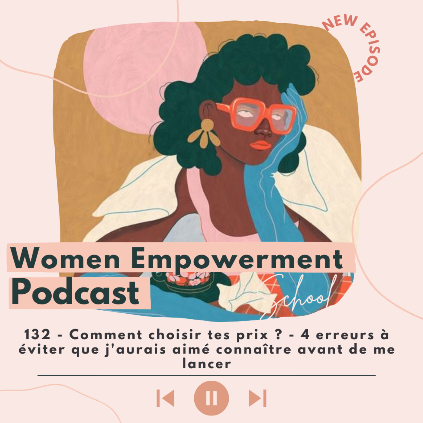 132. Comment choisir tes prix ? - 4 erreurs à éviter que j'aurais aimé connaître avant de me lancer episode artwork