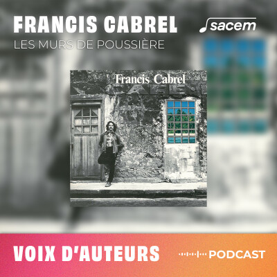 Francis Cabrel #5 : Les murs de poussière - Voix d'auteurs cover