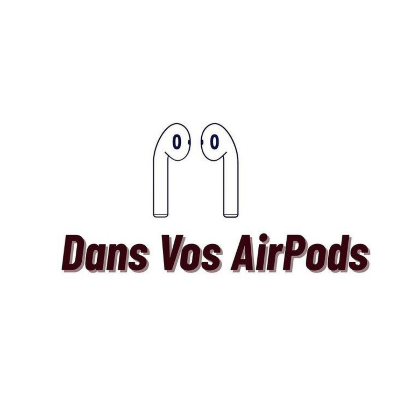 Dans Vos AirPods