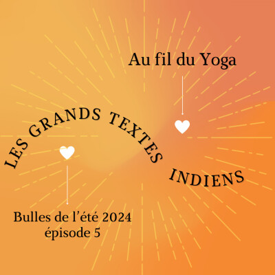 Un panorama du vaste champ des grands textes indiens : une histoire pour comprendre ce qu'est le yoga cover