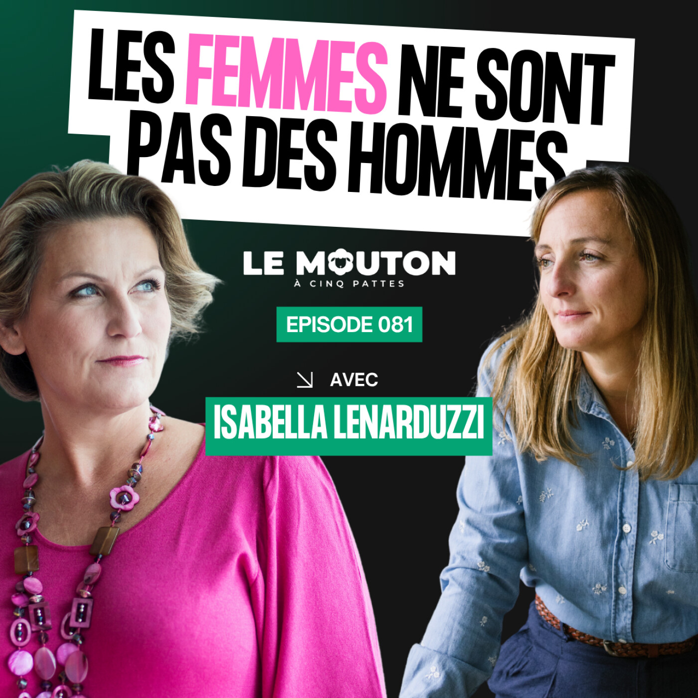 #EP81 Les femmes ne sont pas des hommes comme les autres avec Isabella Lenarduzzi