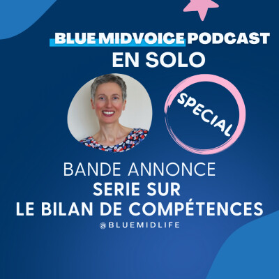 BLUE MIDVOICE EPISODE SPECIAL : TEASING – SERIE A VENIR SUR LE BILAN DE COMPETENCES cover