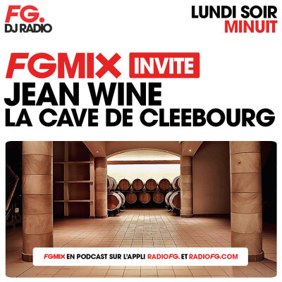 FG MIX INVITE : LA CAVE DE CLEEBOURG AVEC JEAN WINE cover