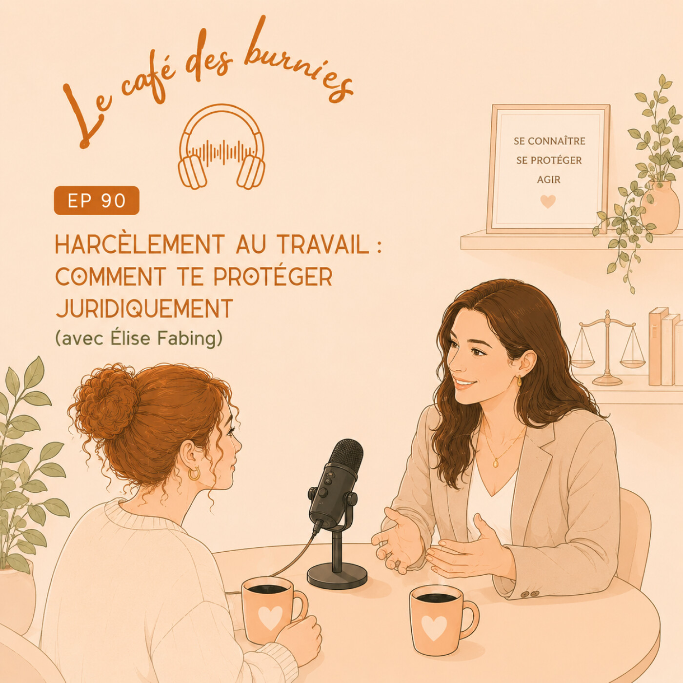 EP 90 : HARCÈLEMENT AU TRAVAIL : comment te protéger juridiquement (avec Élise Fabing)