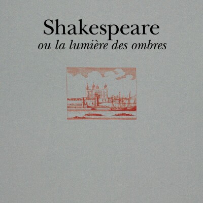 Shakespeare ou la lumière des ombres cover