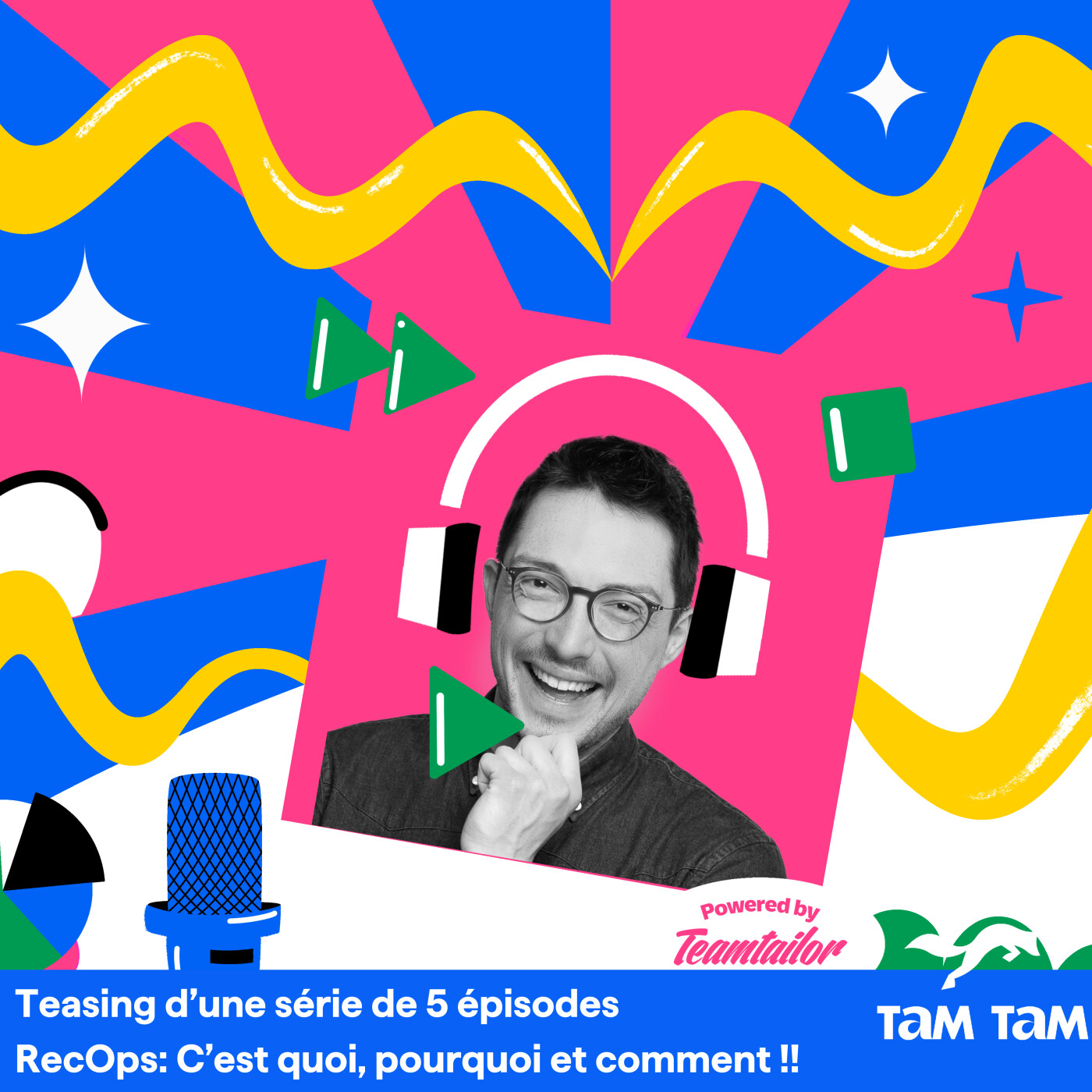 Tam Tam : Le recrutement par celles et ceux qui le font au quotidien
