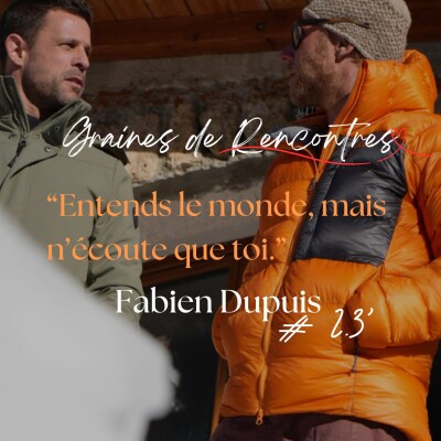 Entends le monde, mais n'écoute que toi. #2.3 Fabien Dupuis cover