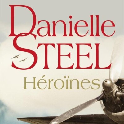 Daniele STEEL - "Héroïnes" cover