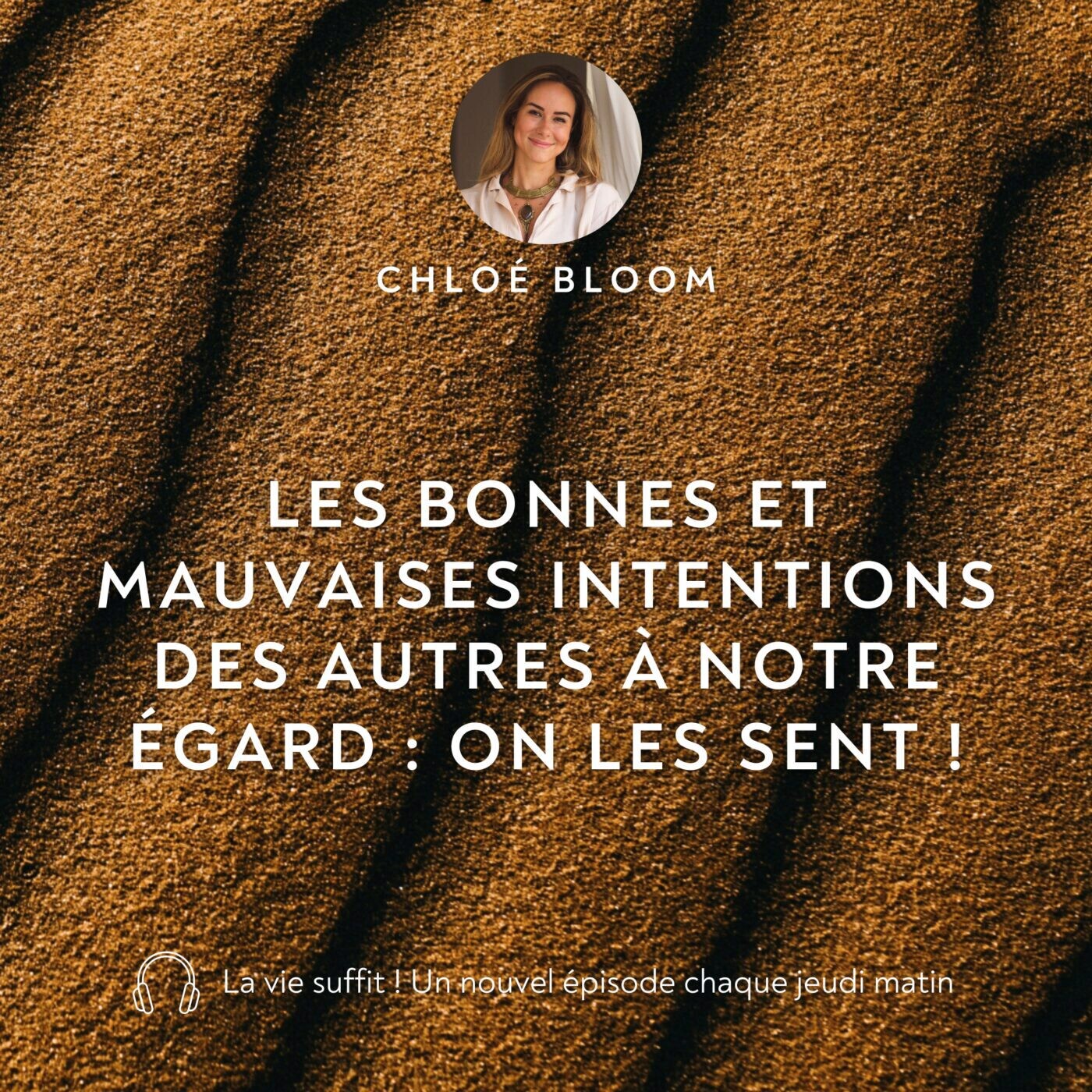 Les bonnes et mauvaises intentions des autres à notre égard : on les sent !