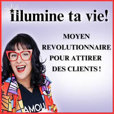 Ép  124 – MOYEN REVOLUTIONNAIRE POUR ATTIRER DES CLIENTS ! cover
